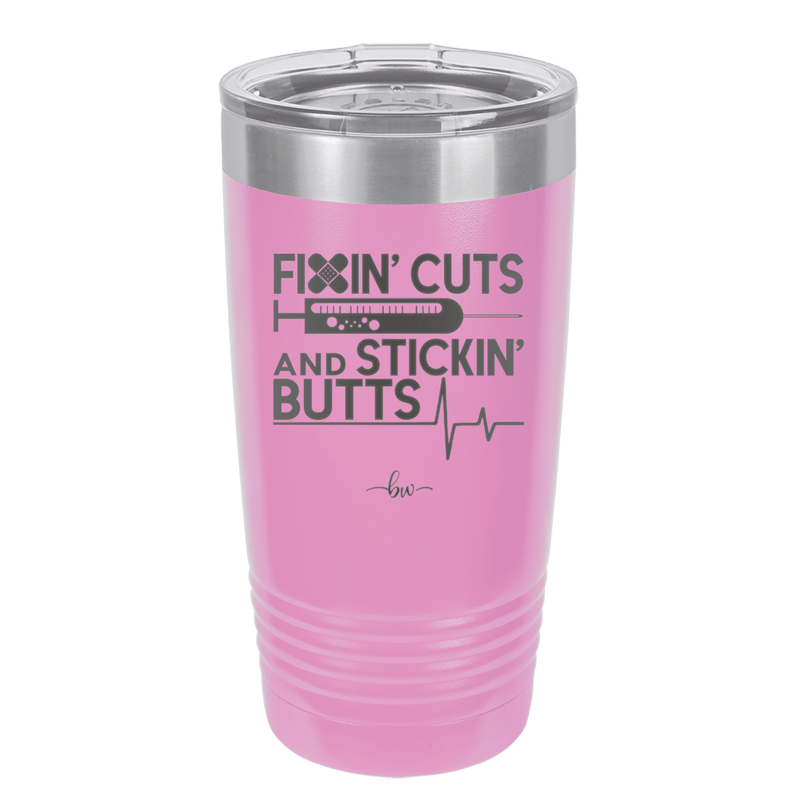 Fixin Cuts and Stickin Butts Nurse 1 - Laser Engraved Stainless Steel Drinkware - 1287 -