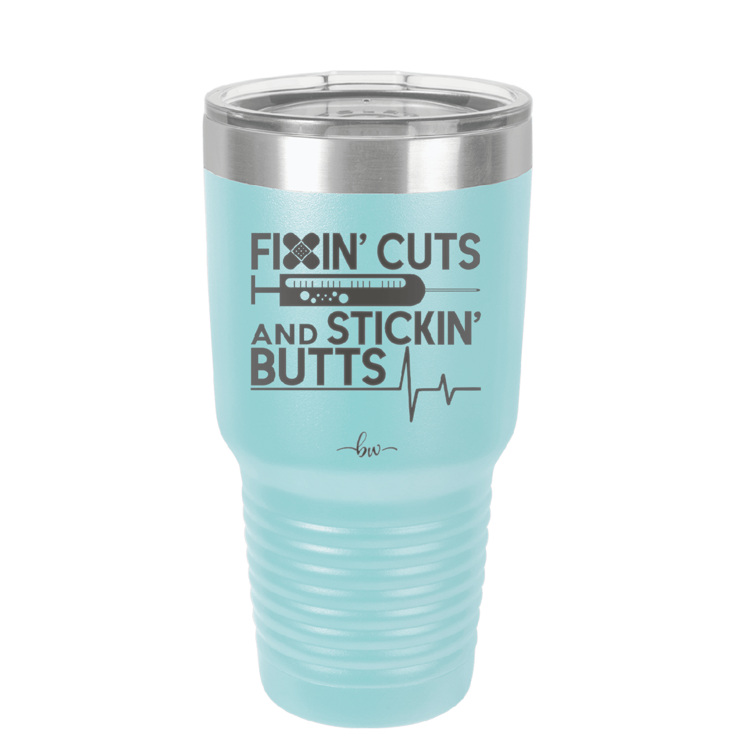 Fixin Cuts and Stickin Butts Nurse 1 - Laser Engraved Stainless Steel Drinkware - 1287 -