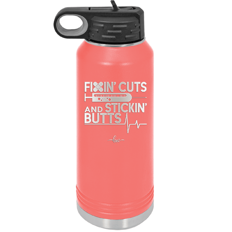 Fixin Cuts and Stickin Butts Nurse 1 - Laser Engraved Stainless Steel Drinkware - 1287 -