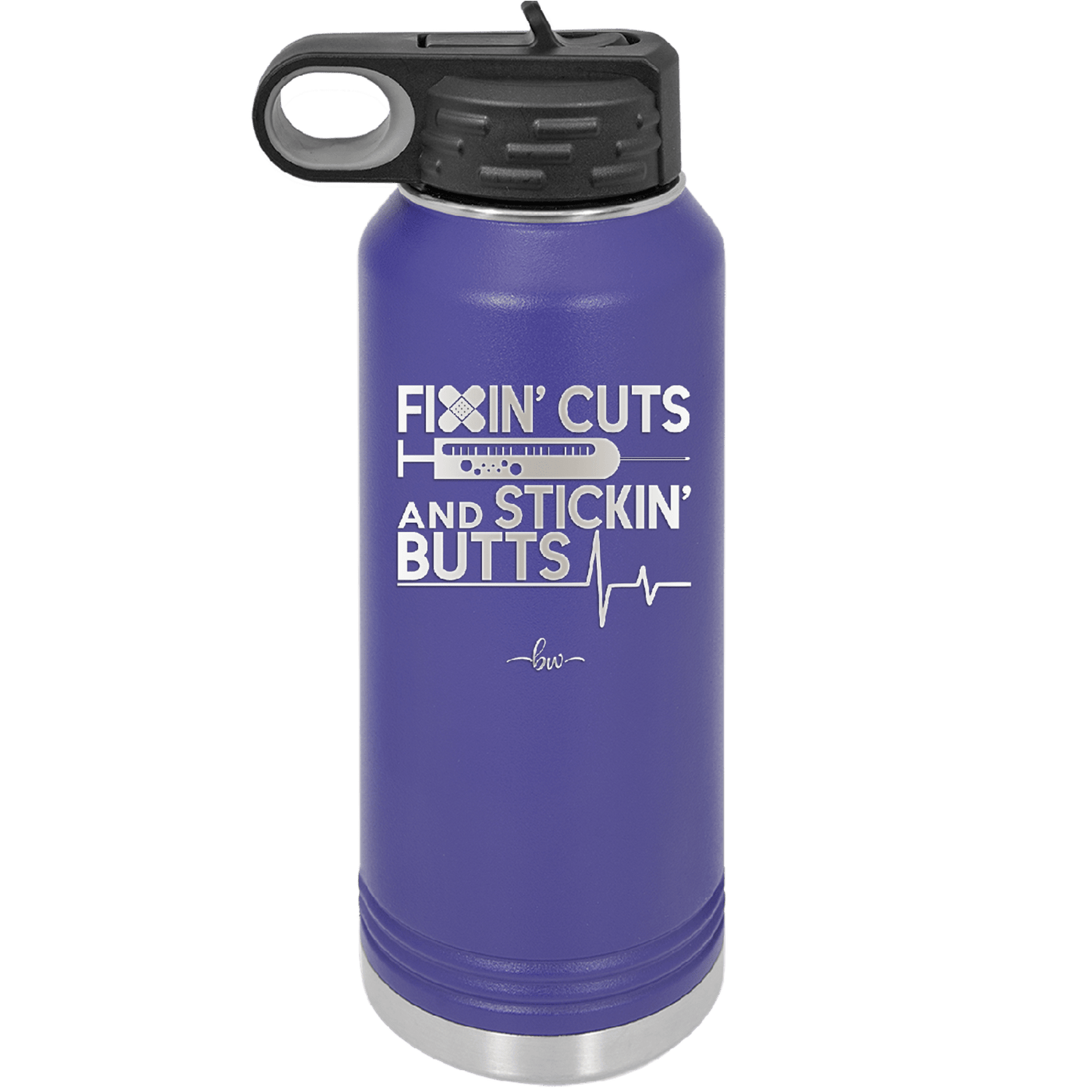 Fixin Cuts and Stickin Butts Nurse 1 - Laser Engraved Stainless Steel Drinkware - 1287 -