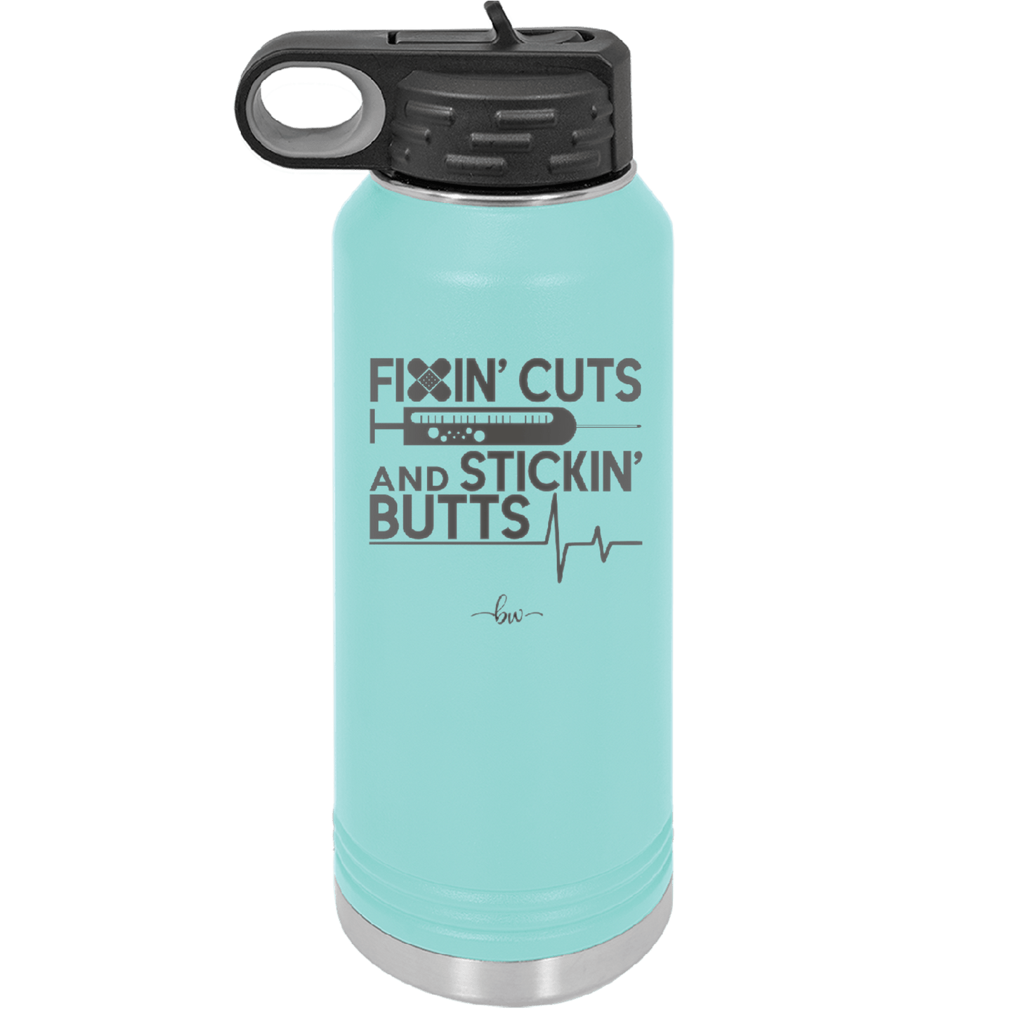 Fixin Cuts and Stickin Butts Nurse 1 - Laser Engraved Stainless Steel Drinkware - 1287 -