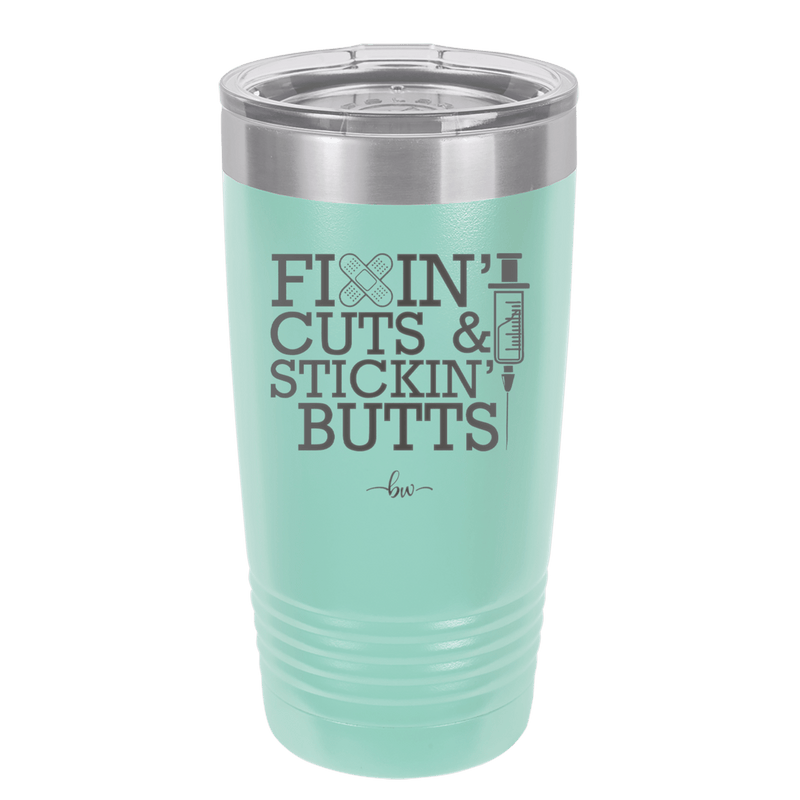 Fixin Cuts and Stickin Butts Nurse 2 - Laser Engraved Stainless Steel Drinkware - 1288 -