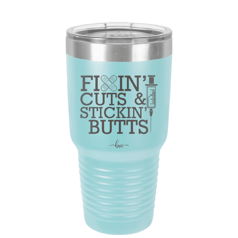 Fixin Cuts and Stickin Butts Nurse 2 - Laser Engraved Stainless Steel Drinkware - 1288 -