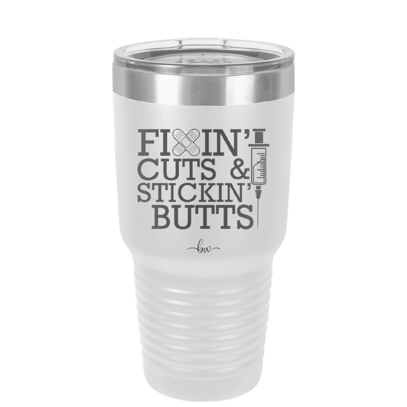 Fixin Cuts and Stickin Butts Nurse 2 - Laser Engraved Stainless Steel Drinkware - 1288 -