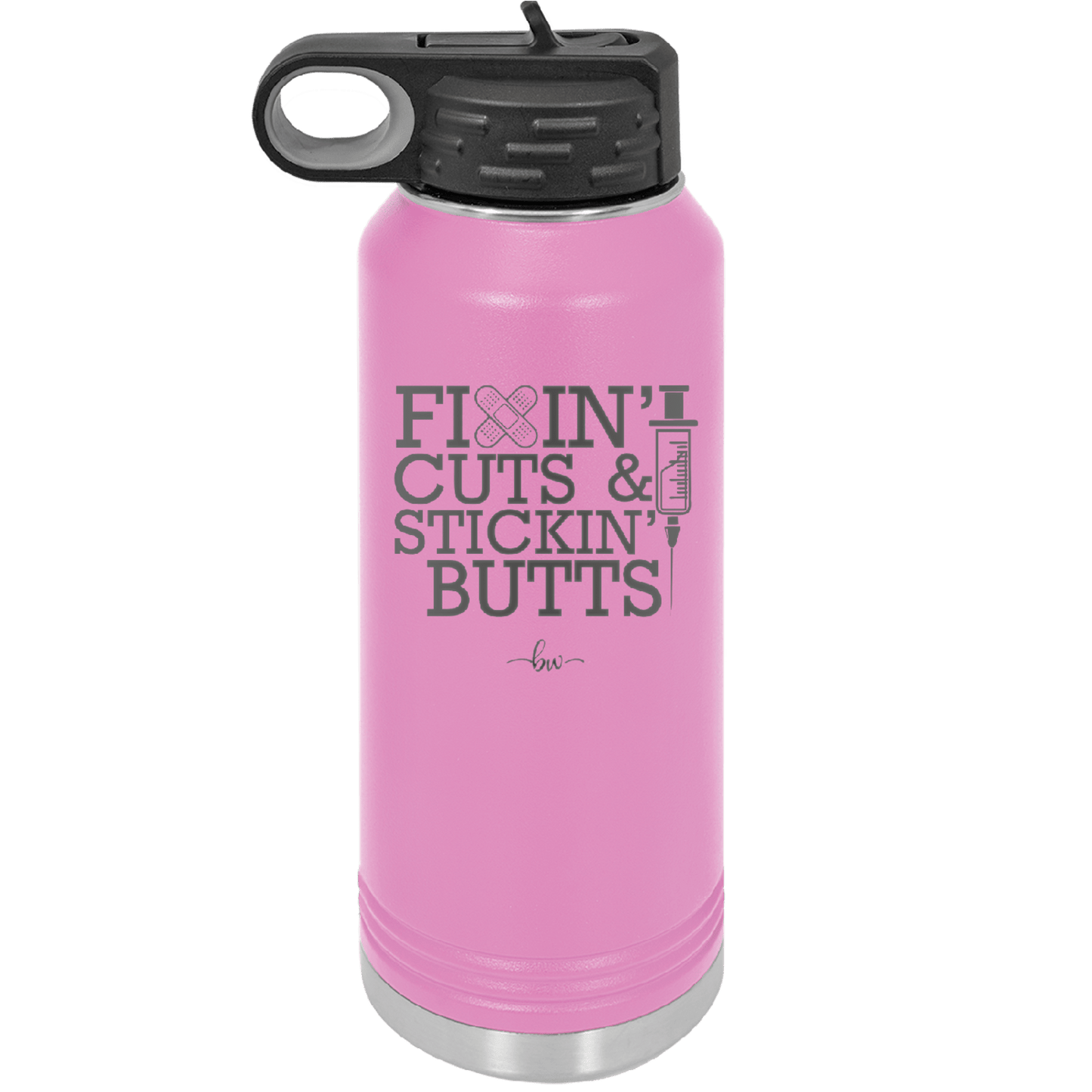 Fixin Cuts and Stickin Butts Nurse 2 - Laser Engraved Stainless Steel Drinkware - 1288 -