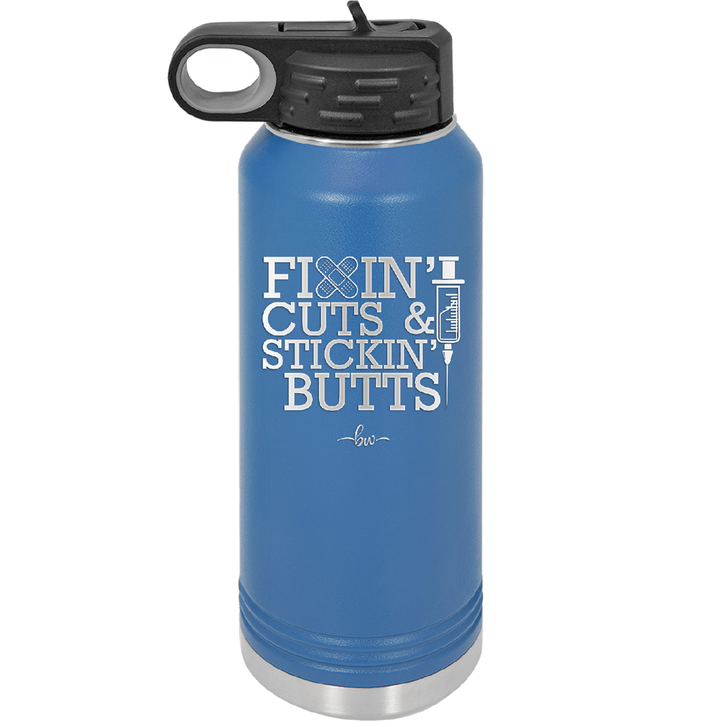 Fixin Cuts and Stickin Butts Nurse 2 - Laser Engraved Stainless Steel Drinkware - 1288 -