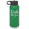 Life is Tough But So Are You - Laser Engraved Stainless Steel Drinkware - 1289 -