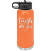 Life is Tough But So Are You - Laser Engraved Stainless Steel Drinkware - 1289 -
