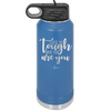 Life is Tough But So Are You - Laser Engraved Stainless Steel Drinkware - 1289 -