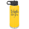 Life is Tough But So Are You - Laser Engraved Stainless Steel Drinkware - 1289 -