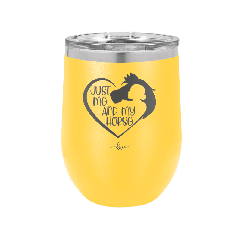 Just Me and My Horse 1 - Laser Engraved Stainless Steel Drinkware - 1388 -