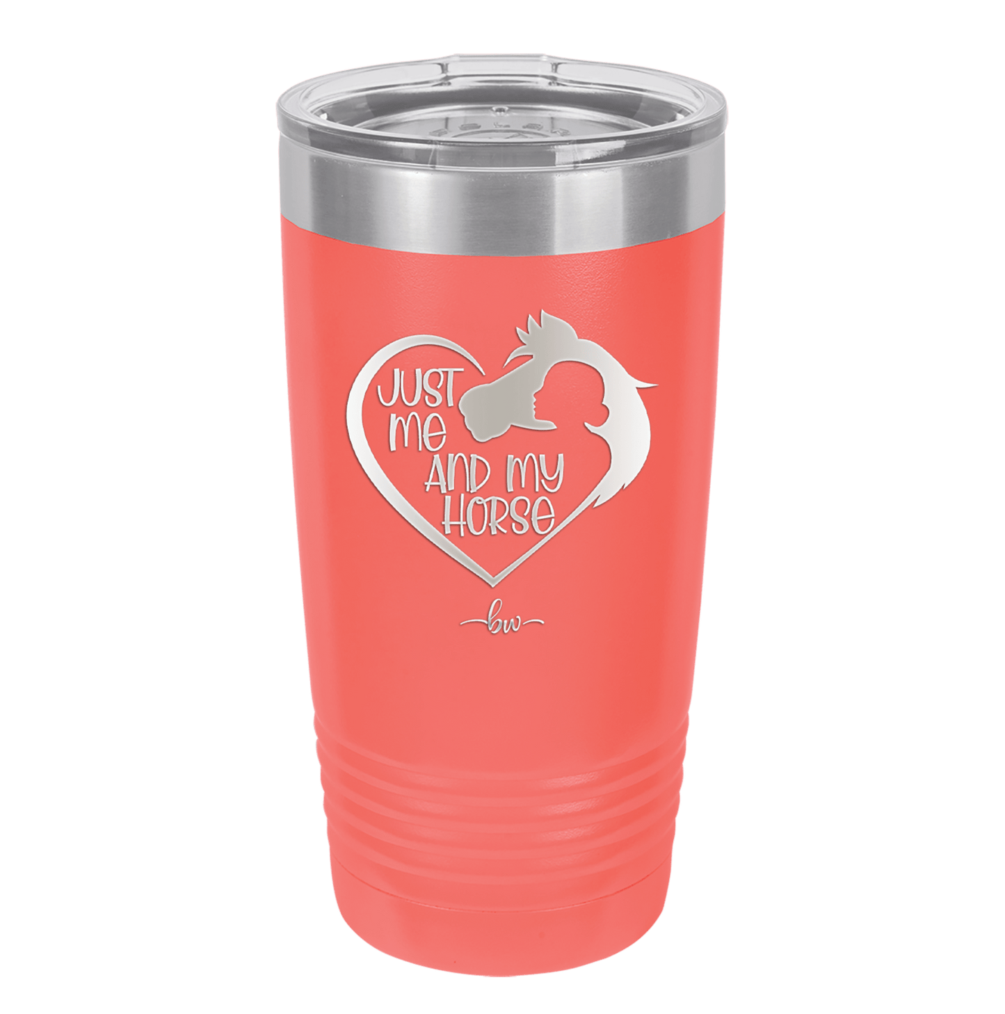 Just Me and My Horse 1 - Laser Engraved Stainless Steel Drinkware - 1388 -