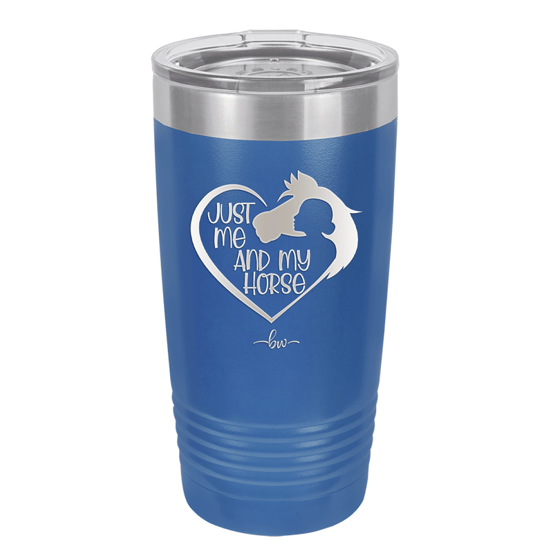 Just Me and My Horse 1 - Laser Engraved Stainless Steel Drinkware - 1388 -