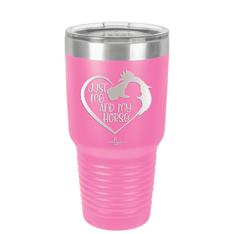 Just Me and My Horse 1 - Laser Engraved Stainless Steel Drinkware - 1388 -