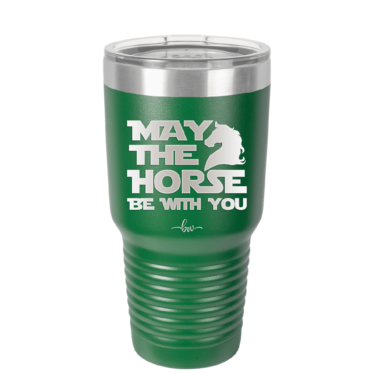 May the Horse Be With You - Laser Engraved Stainless Steel Drinkware - 1389 -