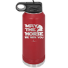 May the Horse Be With You - Laser Engraved Stainless Steel Drinkware - 1389 -