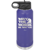 May the Horse Be With You - Laser Engraved Stainless Steel Drinkware - 1389 -
