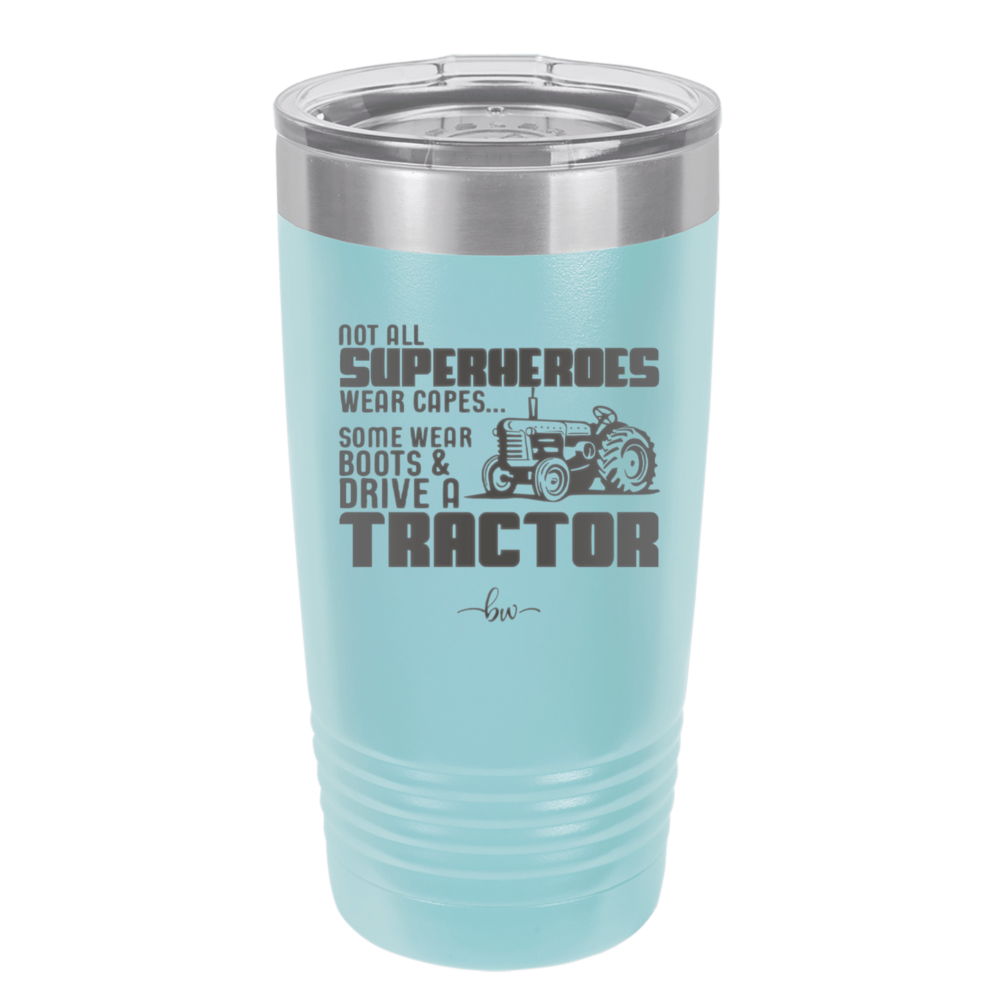 Not All Superheroes Wear Capes Boots Tractor - Laser Engraved Stainless Steel Drinkware - 1393 -
