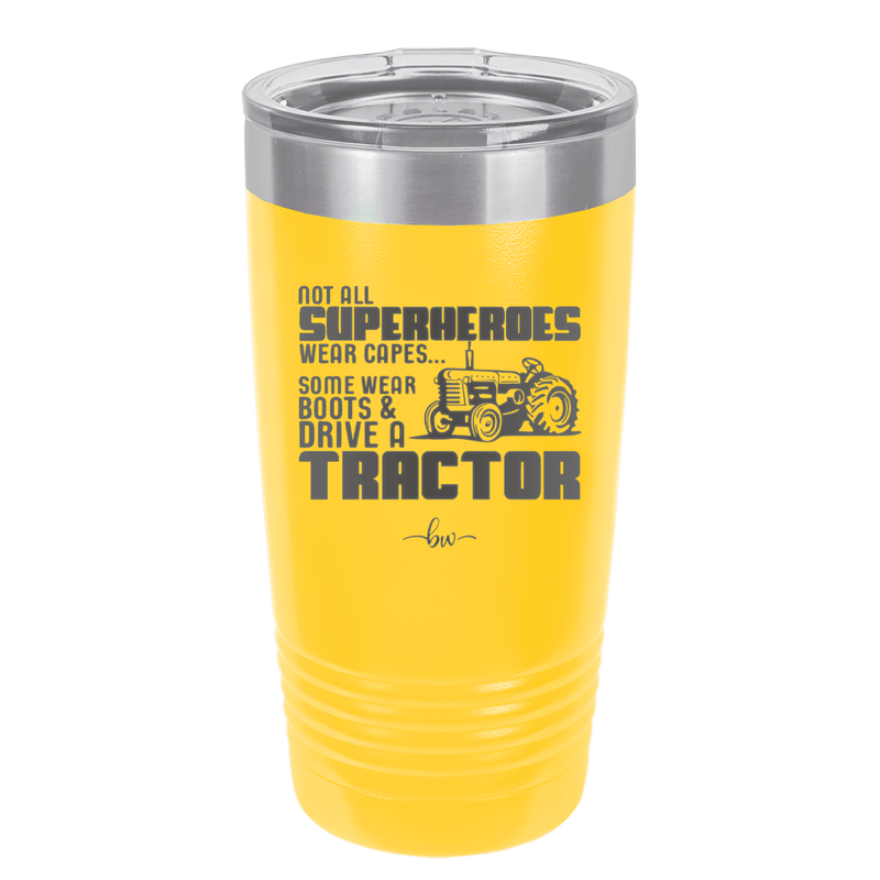 Not All Superheroes Wear Capes Boots Tractor - Laser Engraved Stainless Steel Drinkware - 1393 -
