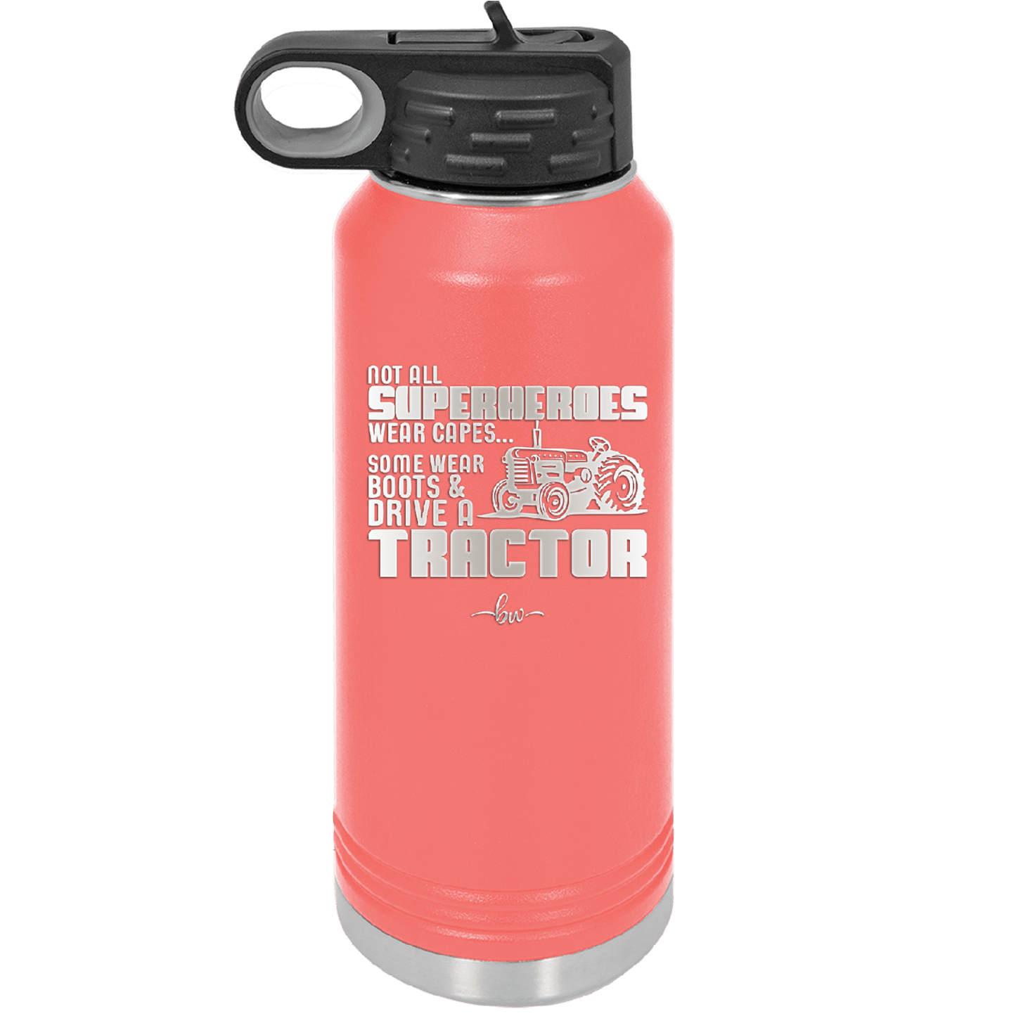 Not All Superheroes Wear Capes Boots Tractor - Laser Engraved Stainless Steel Drinkware - 1393 -