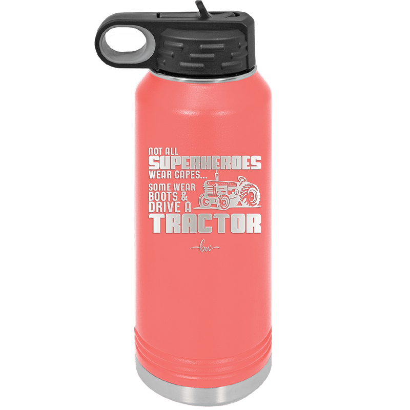 Not All Superheroes Wear Capes Boots Tractor - Laser Engraved Stainless Steel Drinkware - 1393 -