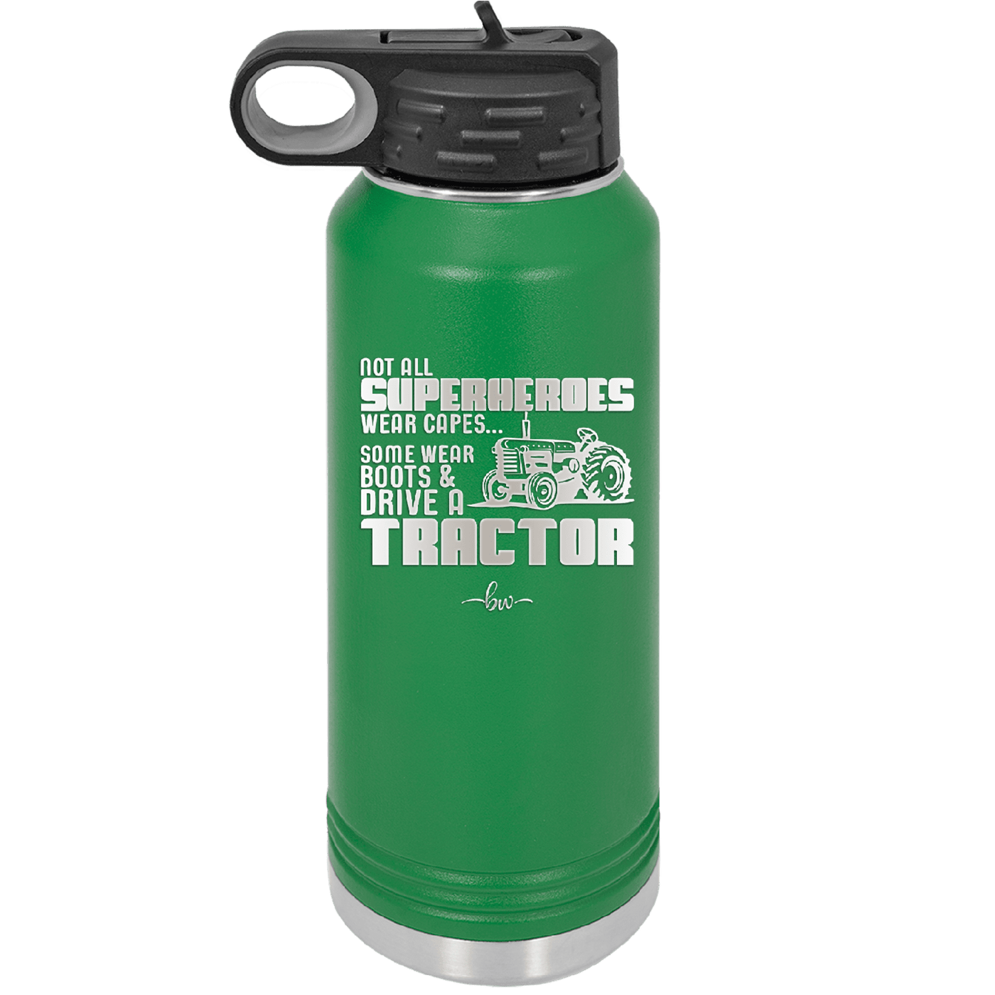 Not All Superheroes Wear Capes Boots Tractor - Laser Engraved Stainless Steel Drinkware - 1393 -