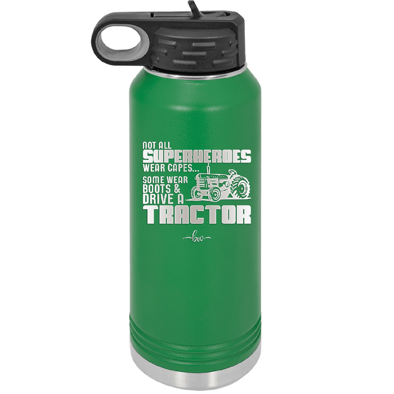 Not All Superheroes Wear Capes Boots Tractor - Laser Engraved Stainless Steel Drinkware - 1393 -