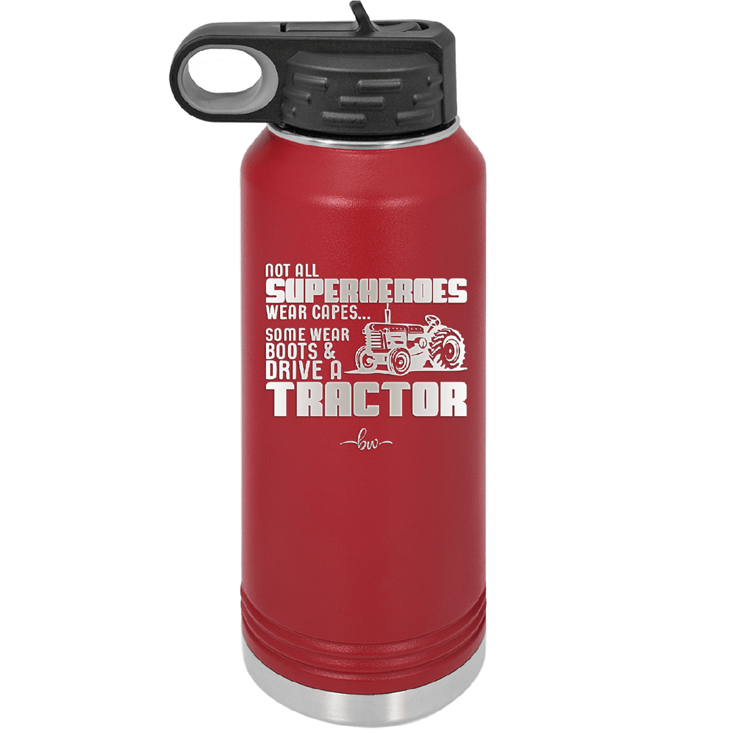 Not All Superheroes Wear Capes Boots Tractor - Laser Engraved Stainless Steel Drinkware - 1393 -