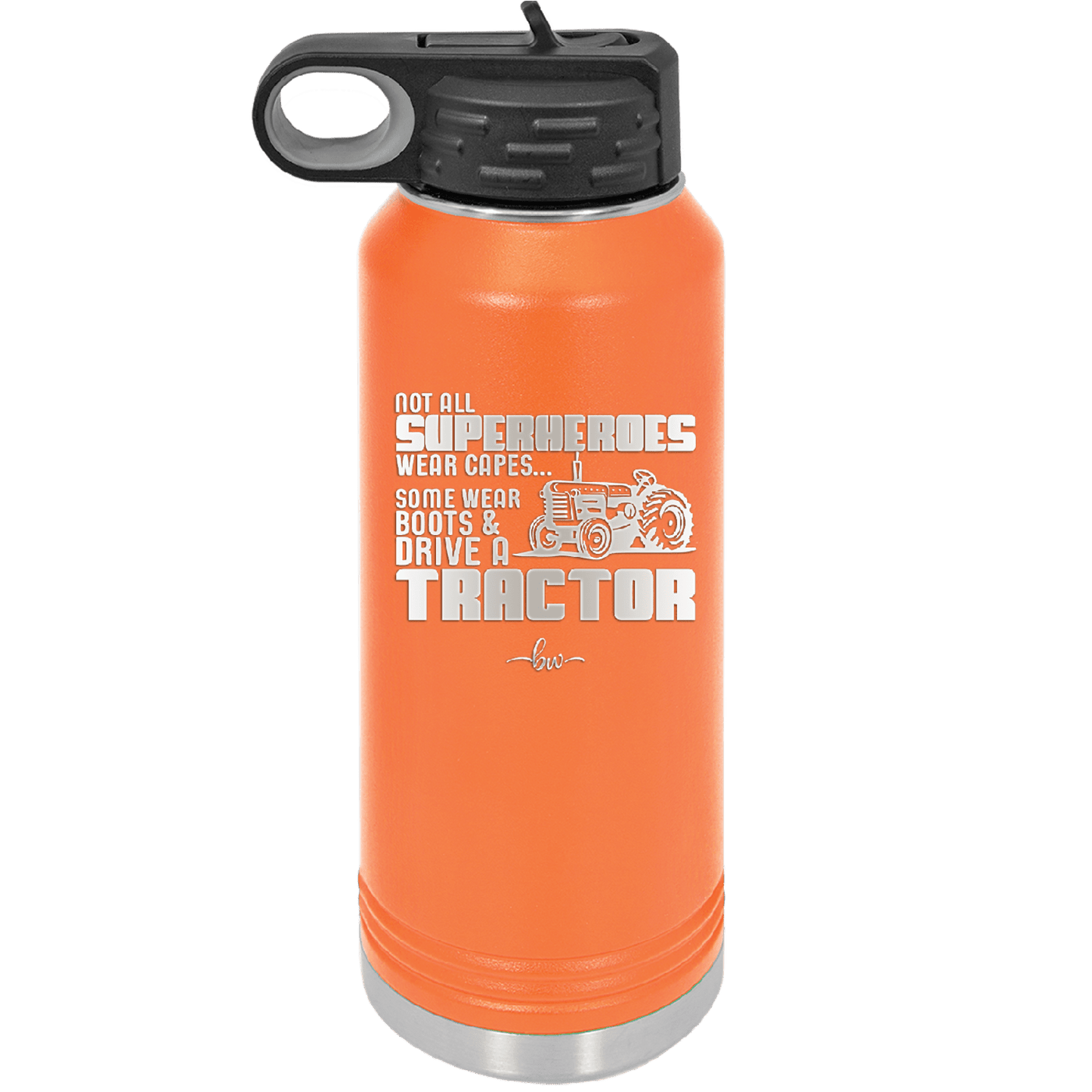 Not All Superheroes Wear Capes Boots Tractor - Laser Engraved Stainless Steel Drinkware - 1393 -