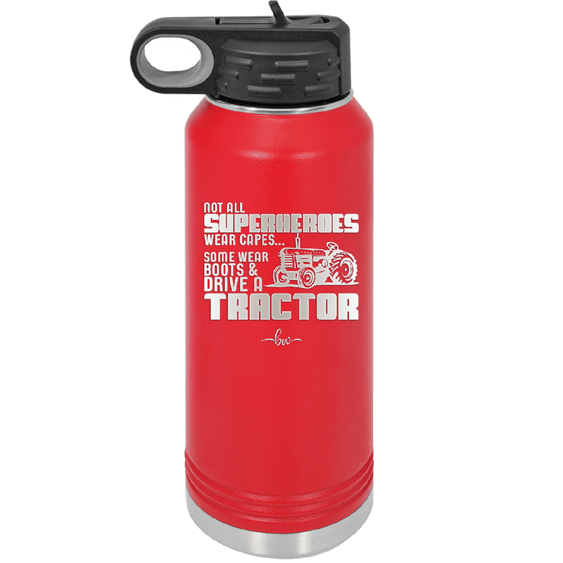 Not All Superheroes Wear Capes Boots Tractor - Laser Engraved Stainless Steel Drinkware - 1393 -