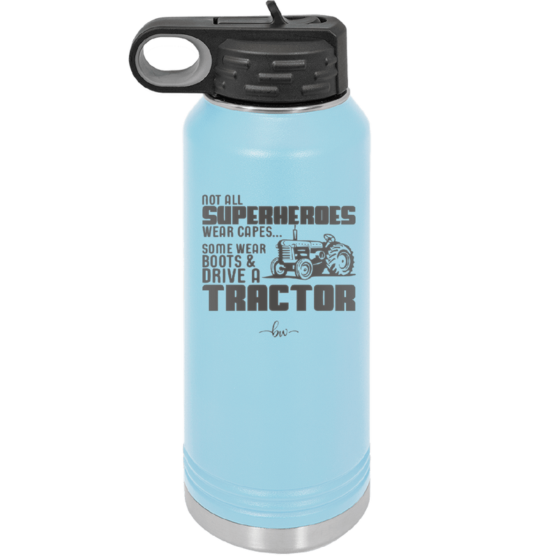 Not All Superheroes Wear Capes Boots Tractor - Laser Engraved Stainless Steel Drinkware - 1393 -