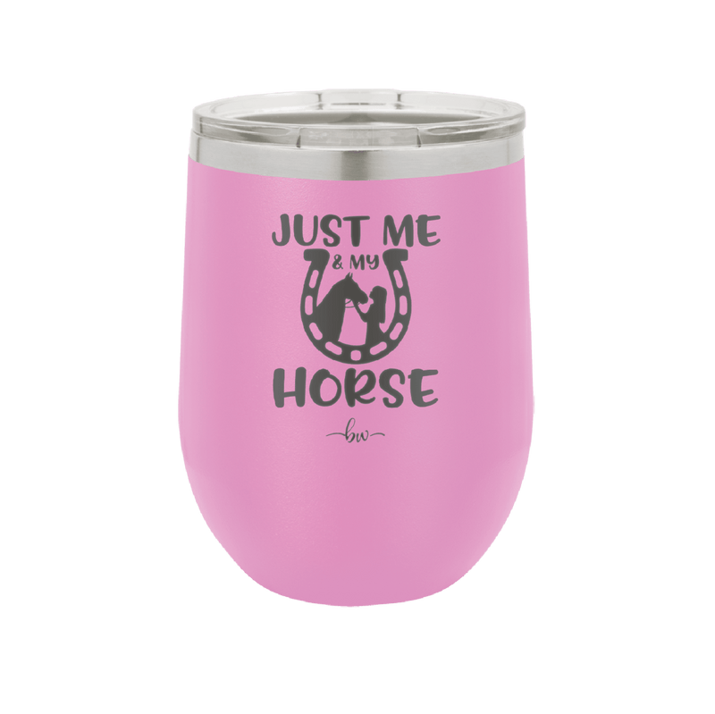 Just Me and My Horse 2 - Laser Engraved Stainless Steel Drinkware - 1416 -