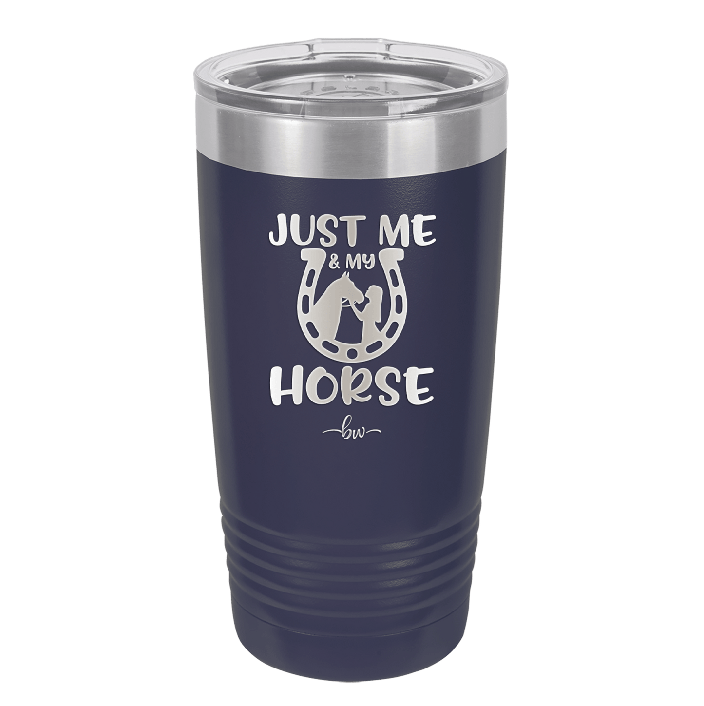 Just Me and My Horse 2 - Laser Engraved Stainless Steel Drinkware - 1416 -
