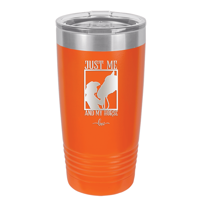 Just Me and My Horse 3 - Laser Engraved Stainless Steel Drinkware - 1417 -