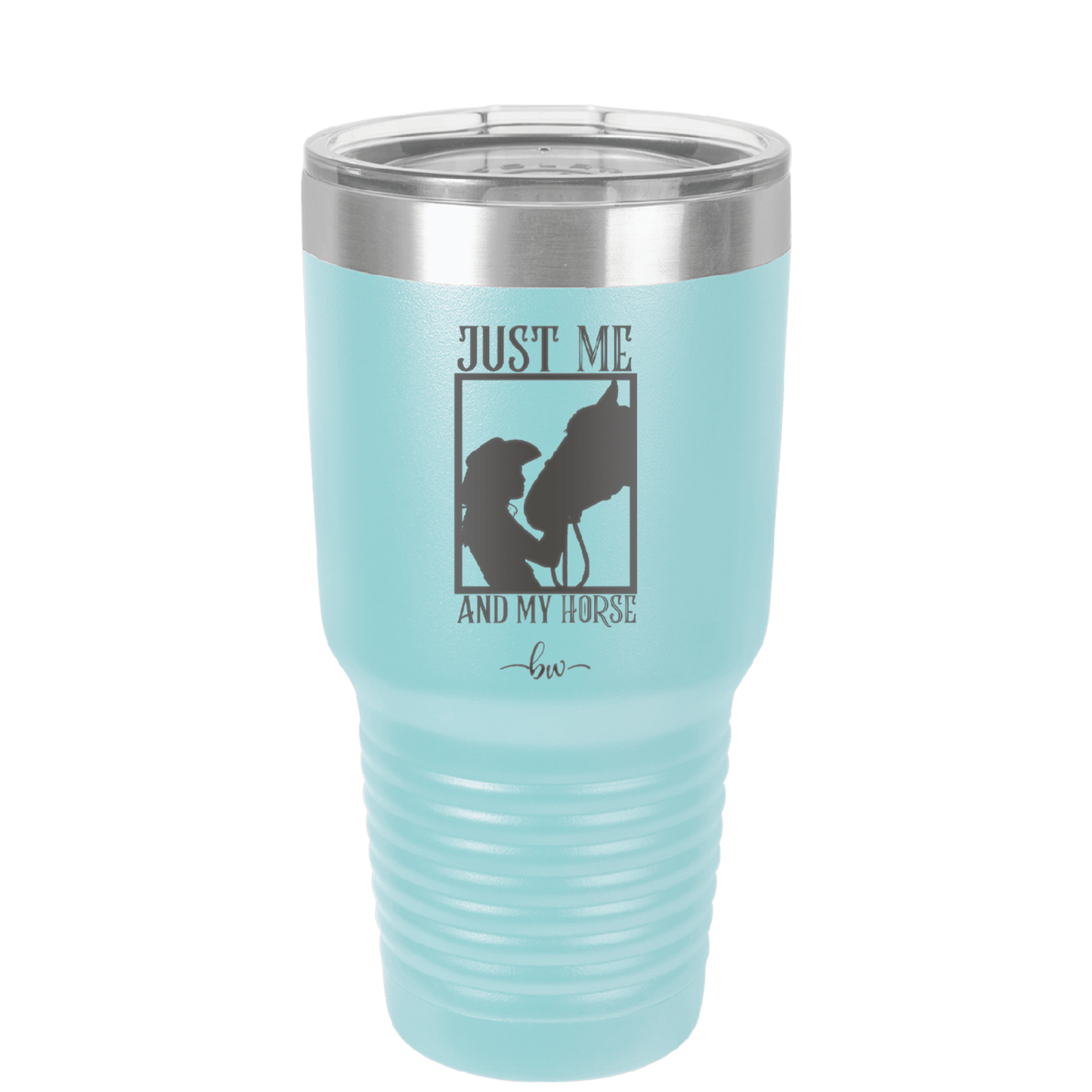 Just Me and My Horse 3 - Laser Engraved Stainless Steel Drinkware - 1417 -