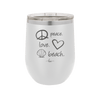 Peace Love Beach - Laser Engraved Stainless Steel Drinkware - 1463 -
