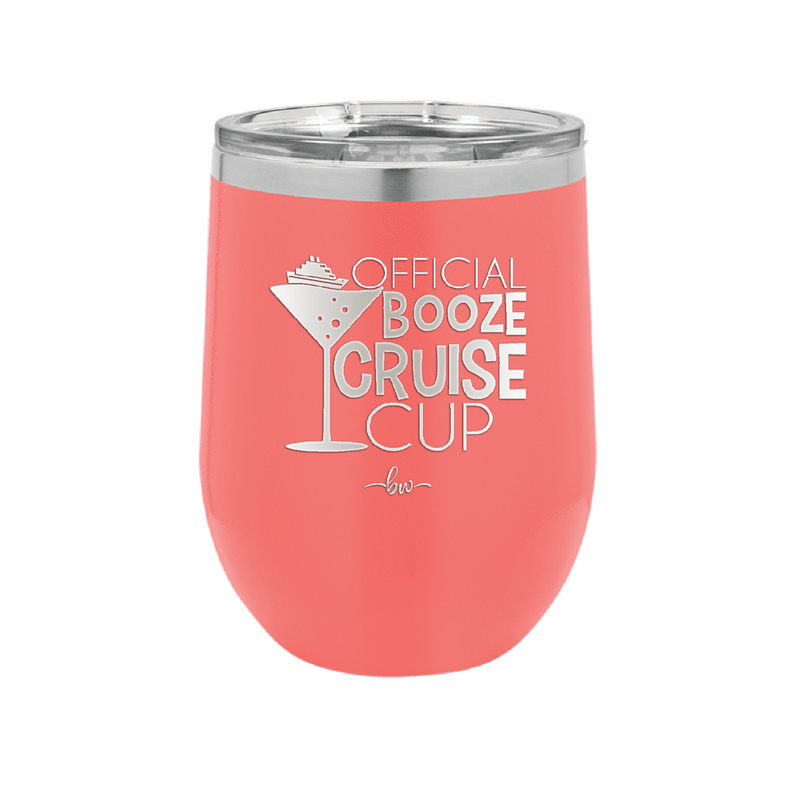 Official Booze Cruise Cup 1 - Laser Engraved Stainless Steel Drinkware - 1478 -
