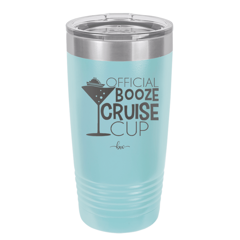 Official Booze Cruise Cup 1 - Laser Engraved Stainless Steel Drinkware - 1478 -