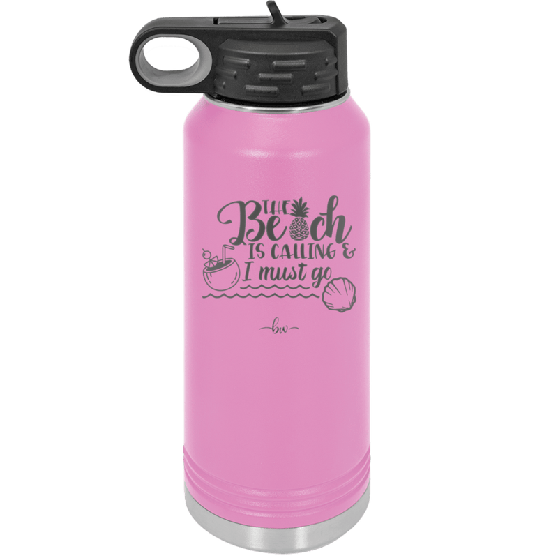 The Beach is Calling and I Must Go 2 - Laser Engraved Stainless Steel Drinkware - 1481 -
