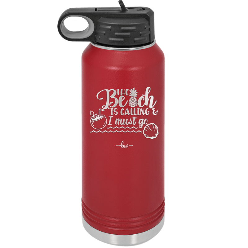 The Beach is Calling and I Must Go 2 - Laser Engraved Stainless Steel Drinkware - 1481 -