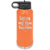 Sisters Are Like Thick Thighs They Stick Together 1 - Laser Engraved Stainless Steel Drinkware - 1513 -