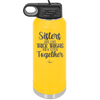 Sisters Are Like Thick Thighs They Stick Together 1 - Laser Engraved Stainless Steel Drinkware - 1513 -