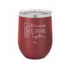 Sisters Are Like Thick Thighs They Stick Together 2 - Laser Engraved Stainless Steel Drinkware - 1514 -