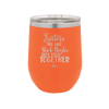Sisters Are Like Thick Thighs They Stick Together 3 - Laser Engraved Stainless Steel Drinkware - 1515 -