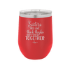 Sisters Are Like Thick Thighs They Stick Together 3 - Laser Engraved Stainless Steel Drinkware - 1515 -