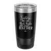Sisters Are Like Thick Thighs They Stick Together 3 - Laser Engraved Stainless Steel Drinkware - 1515 -