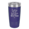 Sisters Are Like Thick Thighs They Stick Together 3 - Laser Engraved Stainless Steel Drinkware - 1515 -