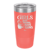 Girls Just Wanna Have Guns - Laser Engraved Stainless Steel Drinkware - 1531 -