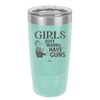 Girls Just Wanna Have Guns - Laser Engraved Stainless Steel Drinkware - 1531 -