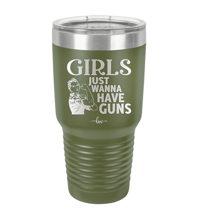 Girls Just Wanna Have Guns - Laser Engraved Stainless Steel Drinkware - 1531 -